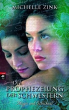 Michelle Zink - Prophezeiung der Schwestern - Magie und Schicksal