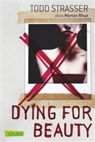 Todd Strasser - Dying for Beauty