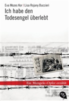 Buccieri, Lisa R. Buccieri, Lisa Rojany Buccieri, Ko, Eva Mozes Kor - Ich habe den Todesengel überlebt