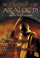 John Flanagan - Die Chroniken von Araluen - Der Gefangene des Wüstenvolks