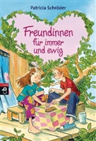 Patricia Schröder, Dorothea Tust - Freundinnen für immer und ewig