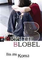 Brigitte Blobel - Bis ins Koma