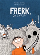 Ran Flygenring, Rán Flygenring, Finn-Ole Heinrich - Frerk, du Zwerg!