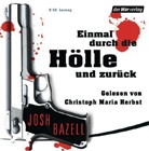Josh Bazell, Christoph M. Herbst, Christoph Maria Herbst, Daniela Wutte - Einmal durch die Hölle und zurück, 6 Audio-CDs (Audio book)