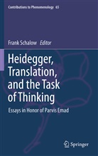 Schalow, F Schalow, F. Schalow, Frank Schalow - Heidegger, Translation, and the Task of Thinking
