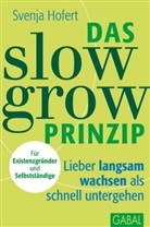 Svenja Hofert - Das Slow-Grow-Prinzip