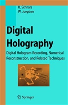 Werner Jüptner, Ul Schnars, Ulf Schnars - Digital Holography