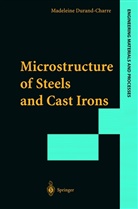 Madeleine Durand-Charre - Microstructure of Steels and Cast Irons