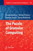 Brun Apolloni, Bruno Apolloni, Simone Bassis, Simone et Bassis, Dario Malchiodi, Witol Pedrycz... - The Puzzle of Granular Computing