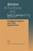 Zhengxi Chen, Zhengxin Chen, Ichalkaranje, Ichalkaranje, Nikhil Ichalkaranje, Lakhmi C. Jain - Intelligent Agents and Their Applications