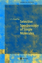 Igor Osad'ko, Igor S. Osad'ko - Selective Spectroscopy of Single Molecules