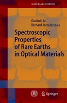 JACQUIER, Jacquier, Bernard Jacquier, Guoku Liu, Guokui Liu - Spectroscopic Properties of Rare Earths in Optical Materials