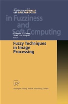 Etienn E Kerre, Etienne E Kerre, Etienne E. Kerre, Nachtegael, Nachtegael, Mike Nachtegael - Fuzzy Techniques in Image Processing