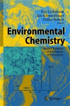 Eric Lichtfouse, Didier Robert, Ja Schwarzbauer, Jan Schwarzbauer - Environmental Chemistry