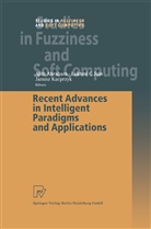 Ajit Abraham, Ajith Abraham, Lakhmi C. Jain, Janusz Kacprzyk - Recent Advances in Intelligent Paradigms and Applications