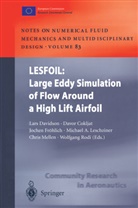 Davo Cokljat, Davor Cokljat, Lars Davidson, Jochen Fröhlich, Jochen Fröhlich et al, Michael A. Leschziner... - LESFOIL: Large Eddy Simulation of Flow Around a High Lift Airfoil