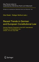 Eib H Riedel, Eibe H Riedel, Eibe H. Riedel, Wolfrum, Wolfrum, Rudiger Wolfrum... - Recent Trends in German and European Constitutional Law