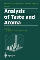 Joh F Jackson, John F Jackson, F Linskens, F Linskens, John F. Jackson, H. F. Linskens... - Analysis of Taste and Aroma