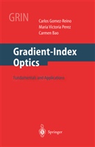 C Bao, C. Bao, Gomez-Reino, C Gomez-Reino, C. Gomez-Reino, M Perez... - Gradient-Index Optics