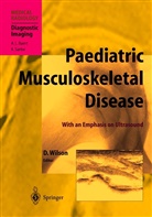 Davi J Wilson, David J Wilson, David J. Wilson - Paediatric Musculoskeletal Disease