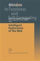 Lotfi A Zadeh, Javie Segovia, Javier Segovia, Piotr S. Szczepaniak, Lotfi A. Zadeh - Intelligent Exploration of the Web