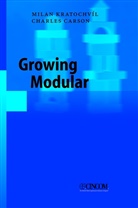 Charles Carson, Mila Kratochvíl, Milan Kratochvíl - Growing Modular