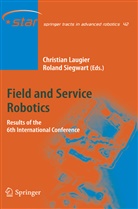 Christia Laugier, Christian Laugier, Siegwart, Siegwart, Roland Siegwart - Field and Service Robotics
