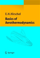 Ernst H. Hirschel, Ernst Heinrich Hirschel - Basics of Aerothermodynamics