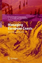Lauren Bouwer, Laurens Bouwer, W. Salomons, Wim Salomons, Kerry Turner, R. Kerry Turner... - Managing European Coasts