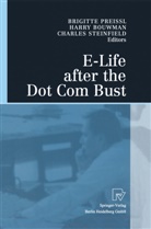 Harr Bouwman, Harry Bouwman, Brigitte Preissl, Charles Steinfield - E-Life after the Dot Com Bust