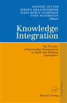 Antonie Jetter, Jeroe Kraaijenbrink, Jeroen Kraaijenbrink, Hans-Horst Schröder, Hans-Horst Schröder et al, Fons Wijnhoven - Knowledge Integration