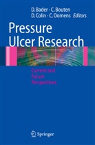 Dan L. Bader, Carlijn Bouten, Carlijn V. C. Bouten, Carlijn V.C. Bouten, Denis Colin, Denis Colin et al... - Pressure Ulcer Research