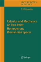 Alexey V Shchepetilov, Alexey V. Shchepetilov - Calculus and Mechanics on Two-Point Homogenous Riemannian Spaces