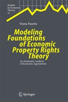 Vesna Pasetta - Modeling Foundations of Economic Property Rights Theory