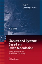Djuro G Zrilic, Djuro G. Zrilic - Circuits and Systems Based on Delta Modulation
