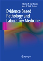 Albert M Marchevsky, Alberto M Marchevsky, Alberto Marchevsky, Alberto M Marchevsky, Alberto M. Marchevsky, Wick... - Evidence Based Pathology and Laboratory Medicine