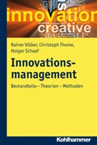 Schaaf, Holger Schaaf, Thom, Christop Thome, Christoph Thome, Völke... - Innovationsmanagement