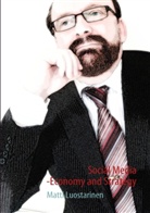 Matti Luostarinen - Social Media - Economy and Strategy