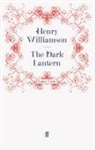 Henry Williamson, Williamson Henry, Henry Williamson - The Dark Lantern