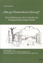 Ichiro Tamura, des Deutschen Hauses zur Aufarbe, Forschungsgruppe des Deutschen Hauses zur Aufarbe, Forschungsgruppe des Deutschen Hauses zur Aufarbeitung historischer Materialien, Ichir Tamura, Ichiro Tamura - "Hie gut Deutschland alleweg!"