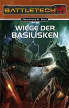 Reinhold H. Mai - Die Wiege der Basilisken
