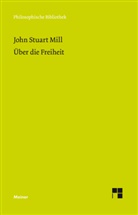 John S Mill, John Stuart Mill, Horst D Brandt, Horst D. Brandt, Hors D Brandt, Horst D Brandt - Über die Freiheit