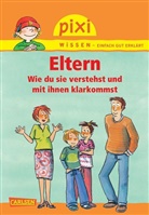 HOFFMAN, Brigitte Hoffmann, Tust, Dorothea Tust - Pixi Wissen 62: Eltern