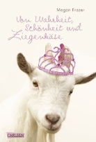 Megan Frazer - Von Wahrheit, Schönheit und Ziegenkäse