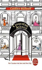 Béatrice Taupeau, Bushnell, Candace Bushnell, Candace (1958-....) Bushnell, Bushnell-c, Candace Bushnell... - Cinquième avenue