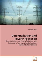 Edegilign Hailu - Decentralization and Poverty Reduction