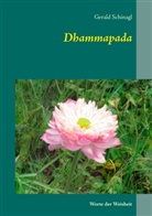Gerald Schinagl - Dhammapada
