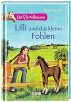 Pippa Funnell, Heike Vogel - Die Pferdeflüsterin - Lilli und das kleine Fohlen