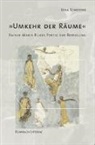 Jana Schuster - »Umkehr der Räume«