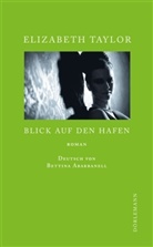 Elizabeth Taylor, Bettina Abarbanell - Blick auf den Hafen